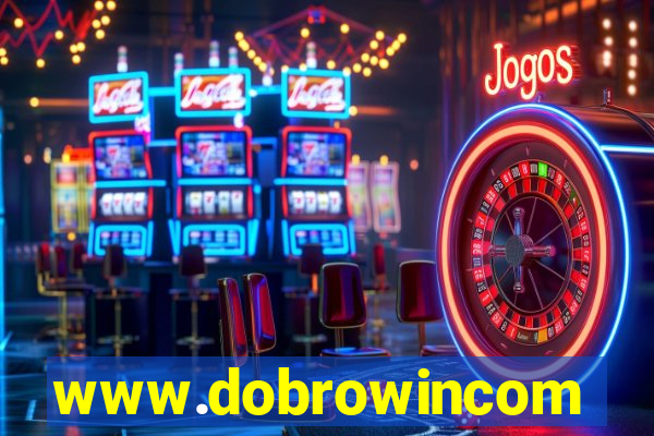 www.dobrowincom