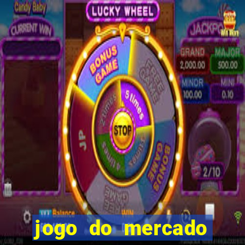 jogo do mercado dinheiro infinito