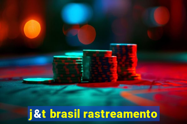 j&t brasil rastreamento