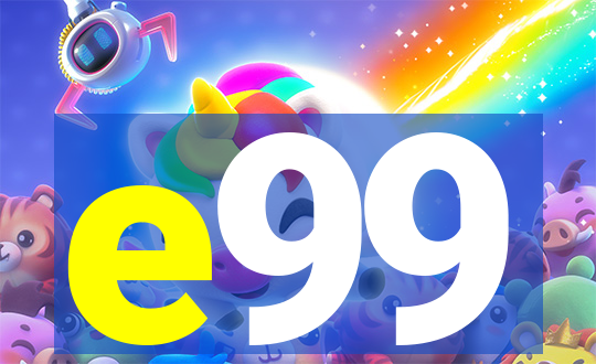 e99