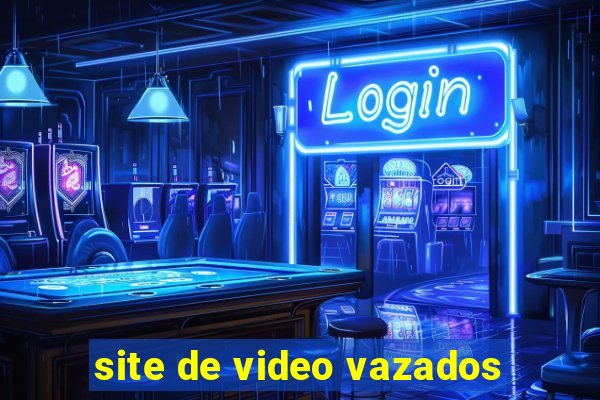 site de video vazados