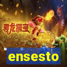 ensesto