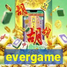 evergame