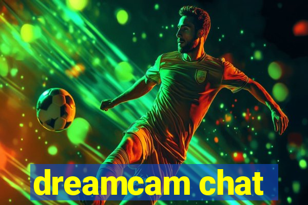 dreamcam chat