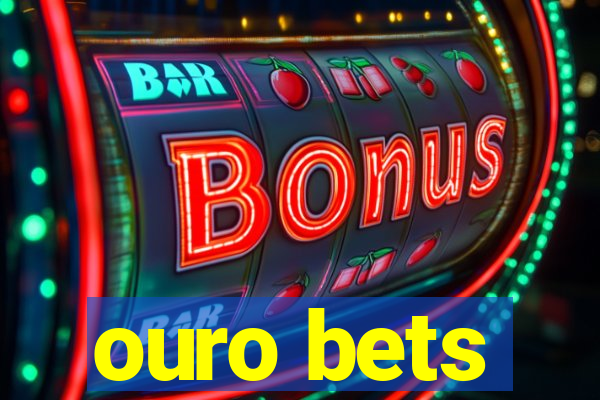 ouro bets