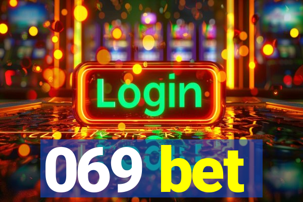 069 bet