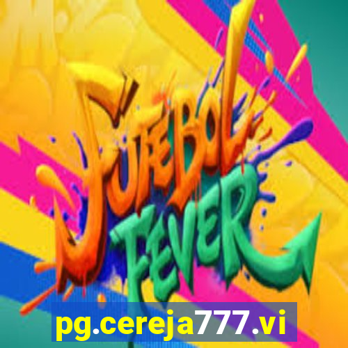 pg.cereja777.vip