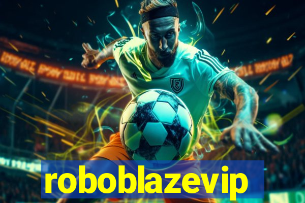 roboblazevip