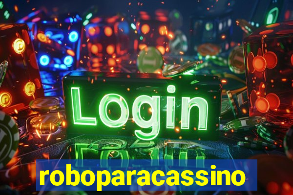 roboparacassino