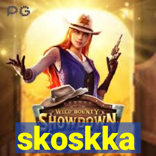 skoskka