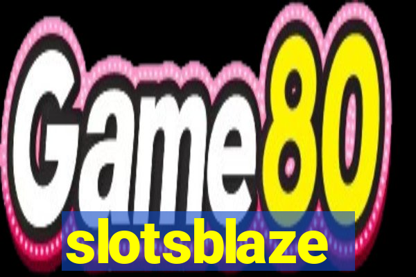 slotsblaze