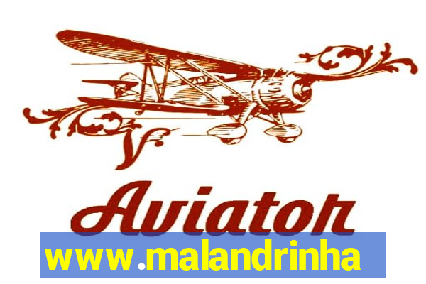 www.malandrinhas.net